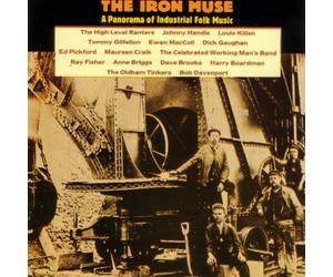 Various Artists - The Iron Muse: A Panorama Of Industrial Folk Music