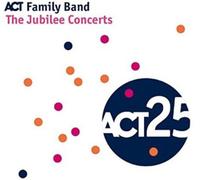 ACT Family Band - Jubilee Concerts - New CD - N123z