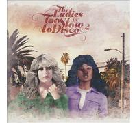 Various Artists - The Ladies Of Too Slow To Disco Vol. 2 [CD]