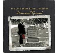 Various Artists - The Late Great Daniel Johnston: Discovered Covered