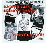Various Artists - The Legendary Dig Masters Vol.3: Dapper Cats Groovy Tunes & Hot Guitars