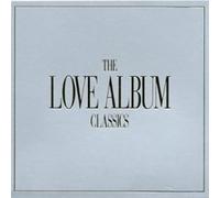 Various Artists - The Love Album - Classics