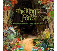 The Magic Forest: More Pastoral Psychedelia & Funky Folk 1968-1975