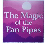 Various Artists - The Magic of the Pan Pipes