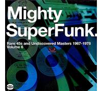 Various Artists - The Mighty Superfunk: Rare 45's and Undiscovered Masters, Vol. 6 [VINYL]