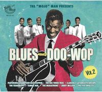 Various Artists : The 'Mojo' Man Presents: Blues Meets Doo-wop - Volume 2 CD