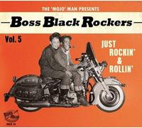 Various Artists: The 'Mojo' Man Presents: Boss Black Rockers: Just Rockin' & Rol