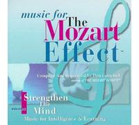 Various Artists – The Mozart Effect Vol 1: Strengthen The Mind – Accelerated Evolution