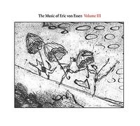 Various Artists Music of Eric Von Essen Vol. 3, the (CD) Album