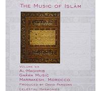 Various Artists - The Music of Islam, Vol. 6: Al-Maghrib, Gnawa Music, Marrakesh, Morocco