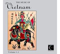 Various Artists - The Music of Vietnam, Vol. 1.1