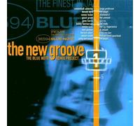 Various Artists - The New Groove: THE BLUE NOTE REMIX PROJECT VOLUME 1