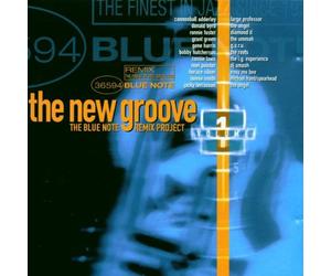Various Artists - The New Groove: THE BLUE NOTE REMIX PROJECT VOLUME 1