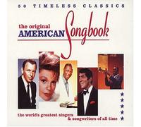 Various Artists - The Original American Songbook: 50 Timeless Classics/the World's Greatest Singers & Songwriters of All Time