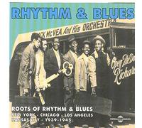 Various Artists - The Roots of Rhythm and Blues 1939-1945