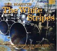Various Artists - The Roots Of The White Stripes