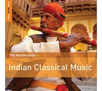 Various Artists - The Rough Guide to Indian Classical Music