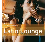 Various Artists – The Rough Guide To Latin Lounge