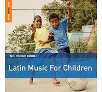 Various Artists - The Rough Guide to Latin Music for Children (Second Edition)