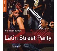 Various Artists - The Rough Guide To Latin Street Party
