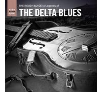 Various Artists - The Rough Guide to Legends of the Delta Blues