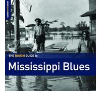 Various Artists - The Rough Guide to Mississippi Blues