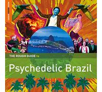 Various Artists - The Rough Guide to Psychedelic Brazil