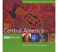 Various Artists - The Rough Guide To The Music Of Central America: Latin America's Best-Kept Secret