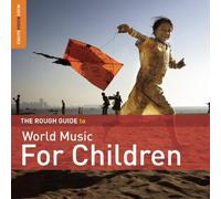 Various Artists - The Rough Guide to World Music for Children