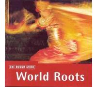 Various Artists - The Rough Guide To World Roots