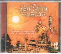 Various Artists - The Sacred Chants: A Traditional And Contemporary Journey Through The Sounds Of