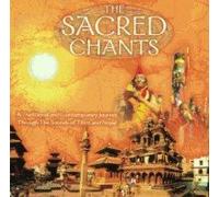 Various Artists - The Sacred Chants: A Traditional And Contemporary Journey Through The Sounds Of
