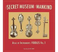 Various Artists - The Secret Museum of Mankind - Atlas of Instruments, Fiddles, Vol. 1 [VINYL]