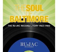 Various Artists - The Soul Of Baltimore: The Ru-Jac Records Story 1963 1980