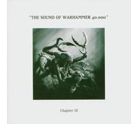 Various Artists - The Sound Of Warhammer 40, 000 Chapter III