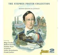 Various Artists - The Stephen Foster Collection - Stephen Foster in Contrast