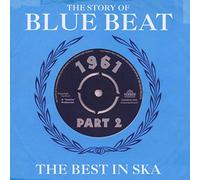Various Artists - The Story Of Blue Beat 1961: The Best In Ska Part 2