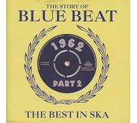 Various Artists - The Story Of Blue Beat 1962: The Best In Ska Part 2
