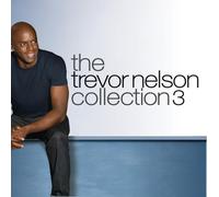 Various Artists - The Trevor Nelson Collection 3