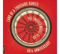 Various Artists - The Twisted Wheel: Land Of A Thousand Dances (Anniversary Edition)