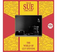 Various Artists - The UK Sue Label Story: The World of Guy Stevens