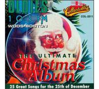 Various Artists - The Ultimate Christmas Album, Vol. 4: WODS 103 FM Boston