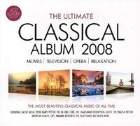 Various Artists - The Ultimate Classical Album 2008