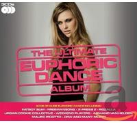Various Artists - The Ultimate Euphoric Dance Album