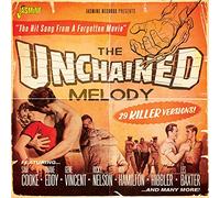 Various Artists - The Unchained Melody - 29 Killer Versions!
