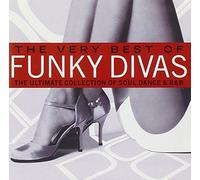 Various Artists - The Very Best of Funky Divas: the Ultimate Collection of Soul, Dance and R&B