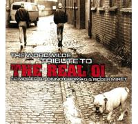 Various Artists : The Worldwide Tribute to the Real Oi: Compiled By Onno Cromag