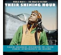Their Shining Hour: World War II Road to Victory