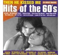Various Artists - Then He Kissed Me - Hits of the 60's