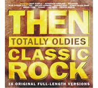 Various Artists - Then: Totally Oldies-Classic Rock